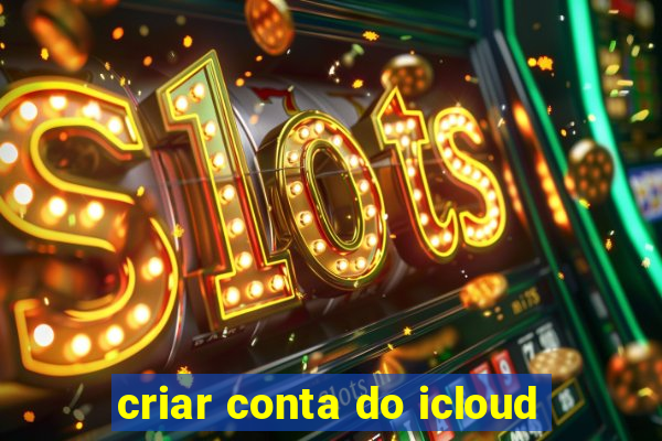 criar conta do icloud